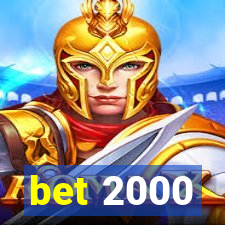 bet 2000